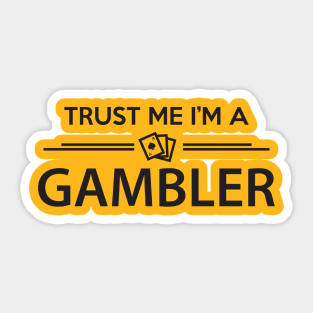 Trust Gambler Sticker